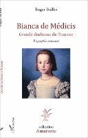 Baillet Roger - Bianca de Médicis, Häftad