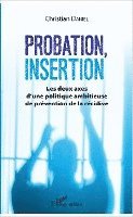Christian Daniel - Probation, insertion, Häftad