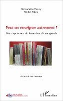 Fleury Bernadette, Michel Fabre - Peut-on enseigner autrement ?, Häftad