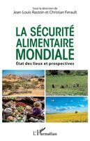 André Christian Ferault, Rastoin Jean Louis - sécurité alimentaire mondiale, Häftad