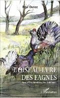 Paul Dunez - L'Oiseau-lyre des fagnes, Häftad