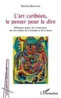 Donatien Patricia - L'art caribéen, le penser pour le dire, Häftad