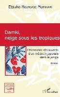 Hourcade Murakami Etsuko + - Damki, neige sous les tropiques, Häftad