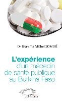 Sombie Brahima Michel - L'expérience d'un médecin de santé publique au Burkina Faso, Häftad
