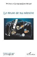 Eben Moussi Emmanuel - fleuve de ma mémoire, Häftad
