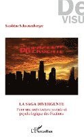 Sandrine Schoenenberger - saga "Divergente", Häftad