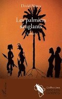 David Noga - Les palmiers sanglants, Häftad