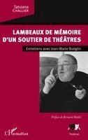 Challier Tatsiana - Lambeaux de mémoire d'un soutier de théâtres, Häftad