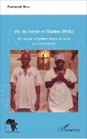 Bayili Emmanuel - Vie de Fidèle et Martine Bayili, Häftad