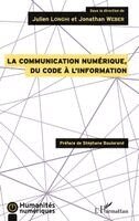 Julien Longhi, Weber Jonathan - communication numérique, du code à l'information, Häftad