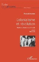 François Lagarde - Colonialisme et révolution, Häftad