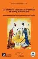 Abdoulaye Elimane Kane - Les systèmes de numération parlée en Afrique de l'Ouest, Häftad. Tillgänglighet: Lägg i varukorg