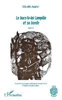 Aguiar Luiz Claudio - hors-la-loi Lampião et sa bande, Häftad