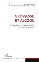 Florence Douguet, Fillaut Thierry - Grossesse et alcool, Häftad