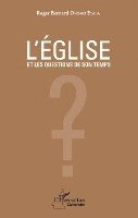 Onomo Etaba Roger Bernard - L'église et les questions de son temps, Häftad