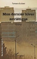 Tamara Guliani - Mon dernier hiver soviétique, Häftad