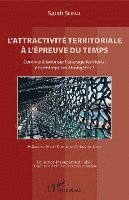 Serval Sarah - L'attractivité territoriale à l'épreuve du temps, Häftad