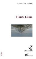 Philippe André Raynaud - Hauts Lieux, Häftad