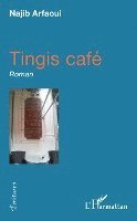 Najib Arfaoui - Tingis café, Häftad