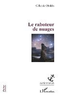 Gilles de Obaldia - raboteur de nuages, Häftad