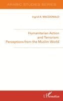 MacDonald Ingrid a - Humanitarian Action and Terrorism, Häftad