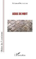 Mohamed Bounouara - Asile de nuit, Häftad