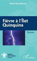 Hoarau Henri-Paul - Fièvre à l'Ilet Quinquina, Häftad