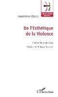 Geneviève Clancy, Clancy Francis, Clancy Sophie - De l'Esthétique de la Violence, Häftad