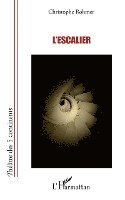 Christophe Rohmer - L'escalier, Häftad
