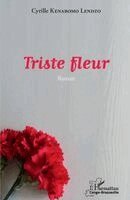 Cyrille Kenabomo Lendzo - Triste fleur, Häftad