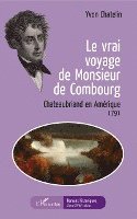 Yvon Chatelin - vrai voyage de Monsieur de Combourg, Häftad