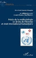 Kalindye Byanjira Dieudonne, Kambale Bira'mbovote Jacques - Précis de la méthodologie en droits de l'homme et droit international humanitaire, Häftad