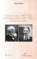 Xavier Riaud - Charles Godon (1854-1923) et Georges Villain (1881-1938),, Häftad