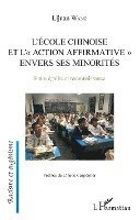 Wang Lijuan - L'école chinoise et l'action affrirmative envers les minorités, Häftad