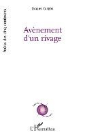 Jacques Guigou - Avènement d'un rivage, Häftad