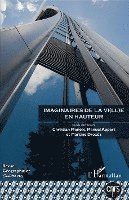 Emmanuelle Dedenon - Imaginaires de la vi(ll)e en hauteur, Häftad