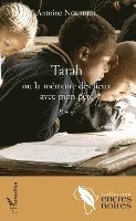 Antoine Nguidjol - Tarah ou la mémoire des lieux avec mon père, Häftad