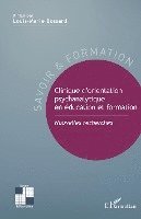 Louis-Marie Bossard - Clinique d'orientation psychanalytique en éducation et formation, Häftad