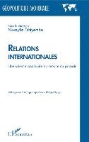 Mwayila Tshiyembe - Relations internationales, Häftad