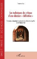 Caen Tennessee - Techniques de critique d'une décision "définitive": Imprécision sémantique et pérennité des décisions de justice en procédure civile, Häftad
