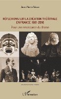 Jean-Pierre Pelaez - Réflexions sur la création théâtrale en France, 1981 - 2016, Häftad
