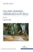 Jean-Marc Lachaud - Collages, montages, assemblages au XXe siècle, Häftad