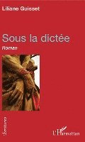 Liliane Guisset - Sous la dictée, Häftad