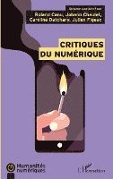 Canu Roland, Chaulet Johann, Datchary Caroline - Critiques du numérique, Häftad