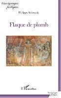 Philippe Sabourdy - Flaque de plomb, Häftad
