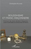 Christophe Richard - Bouddhisme et franc-maçonnerie, Häftad