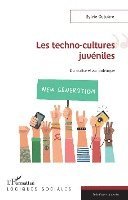 Sylvie Octobre - Les techno-cultures juvéniles, Häftad