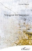 Laurent Poliquin - Voyageur des interstices, Häftad