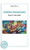 Franck Michel - Utopies voyageuses, Häftad