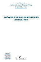 Genevieve Causse, Ngantchou Alexis, Jean Biwolé-Fouda - Théories des organisations africaines, Häftad